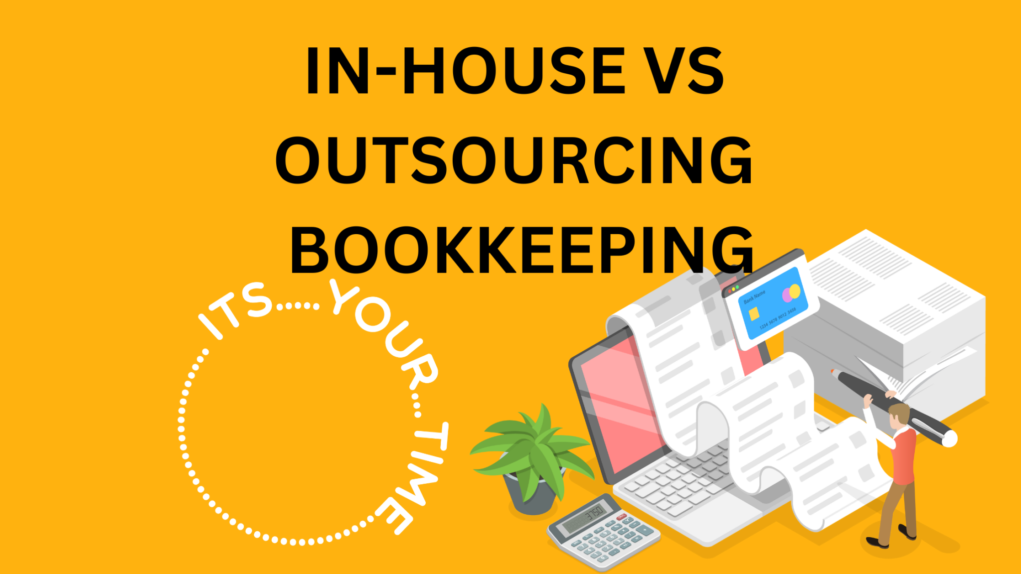 Outsourcing vs In House Bookkeeping